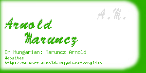 arnold maruncz business card